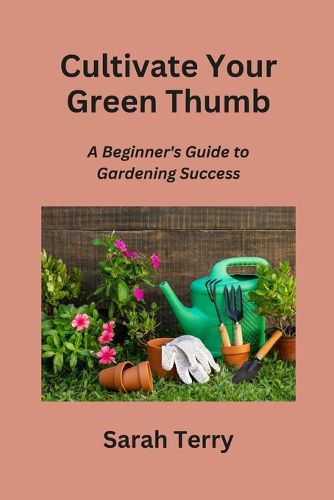 Cover image for Cultivate Your Green Thumb