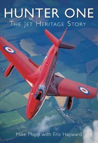 Cover image for Hunter One: The Jet Heritage Story