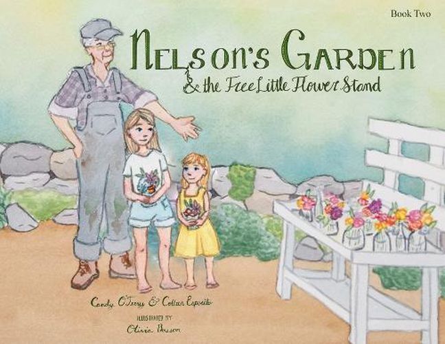 Cover image for Nelson's Garden & the Free Little Flower Stand
