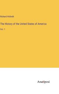 Cover image for The History of the United States of America