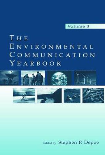 Cover image for The Environmental Communication Yearbook: Volume 3