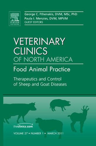 Cover image for Therapeutics and Control of Sheep and Goat Diseases, An Issue of Veterinary Clinics: Food Animal Practice