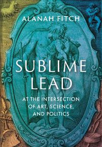 Cover image for Sublime Lead