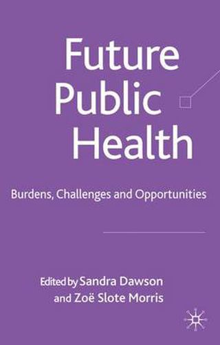 Cover image for Future Public Health: Burdens, Challenges and Opportunities