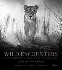 Cover image for Wild Encounters: Iconic Photographs of the World's Vanishing Animals and Cultures