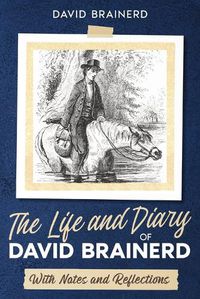 Cover image for The Life and Diary of David Brainerd