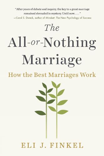 Cover image for The All-or-nothing Marriage: How the Best Marriages Work