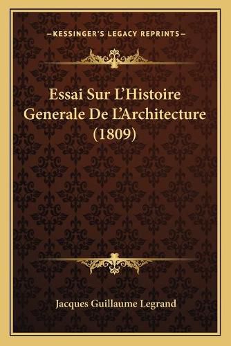 Essai Sur L'Histoire Generale de L'Architecture (1809)