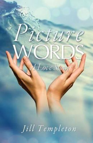 Cover image for Picture Words: A Love Story