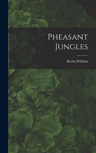 Cover image for Pheasant Jungles