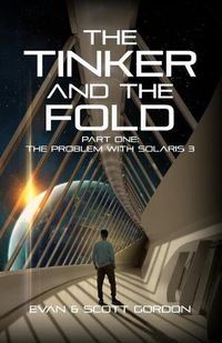 Cover image for The Tinker & The Fold: Book 1 - Problem with Solaris 3