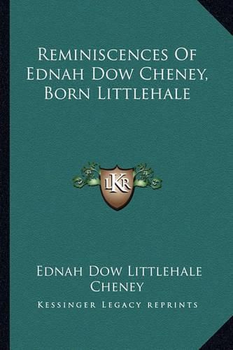 Cover image for Reminiscences of Ednah Dow Cheney, Born Littlehale