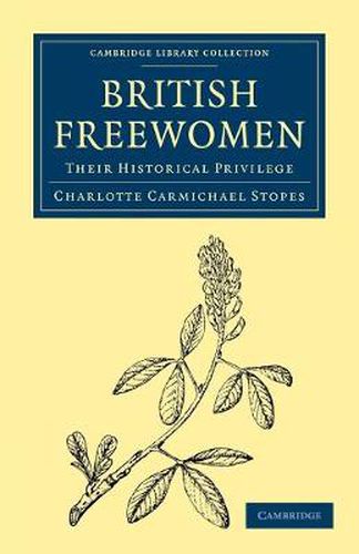 Cover image for British Freewomen: Their Historical Privilege