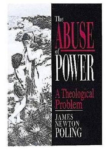 Cover image for The Abuse of Power: A Theological Pattern