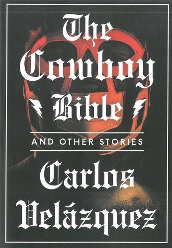 Cover image for The Cowboy Bible And Other Stories