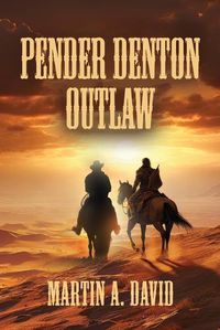 Cover image for Pender Denton--Outlaw