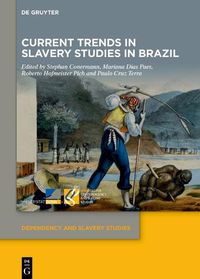 Cover image for Current Trends in Slavery Studies in Brazil