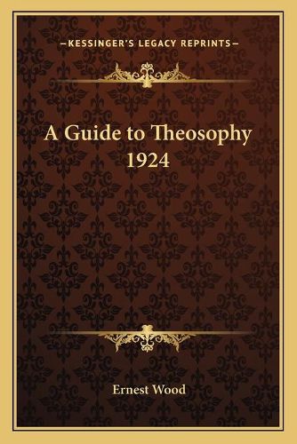 Cover image for A Guide to Theosophy 1924