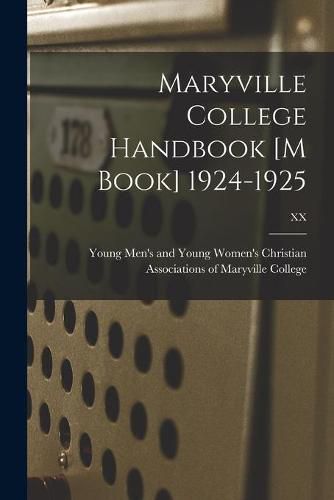 Cover image for Maryville College Handbook [M Book] 1924-1925; XX