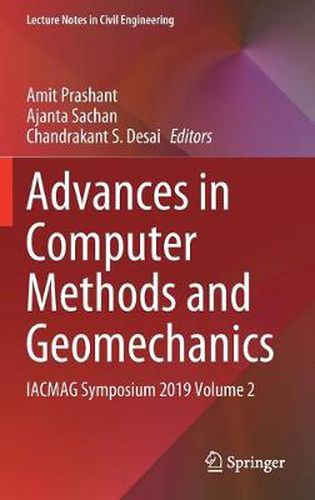 Cover image for Advances in Computer Methods and Geomechanics: IACMAG Symposium 2019 Volume 2
