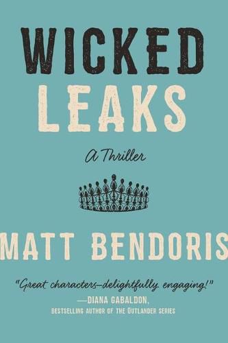 Cover image for Wicked Leaks: A Thriller