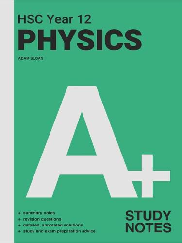 Cover image for A+ HSC Year 12 Physics Study Notes