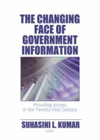 Cover image for The Changing Face of Government Information: Providing Access in the Twenty-First Century