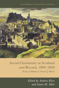 Cover image for Social Christianity in Scotland and Beyond, 1800-2000