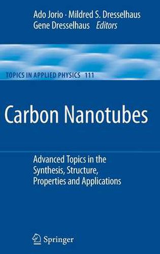 Cover image for Carbon Nanotubes: Advanced Topics in the Synthesis, Structure, Properties and Applications