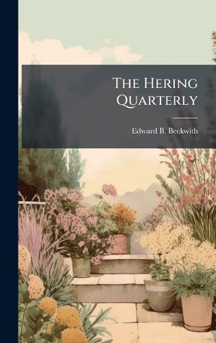 Cover image for The Hering Quarterly