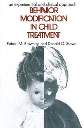 Behavior Modification in Child Treatment: An Experimental and Clinical Approach