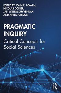Cover image for Pragmatic Inquiry: Critical Concepts for Social Sciences