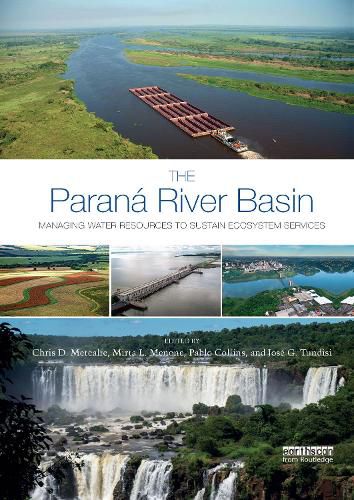 Cover image for The Parana River Basin: Managing Water Resources to Sustain Ecosystem Services