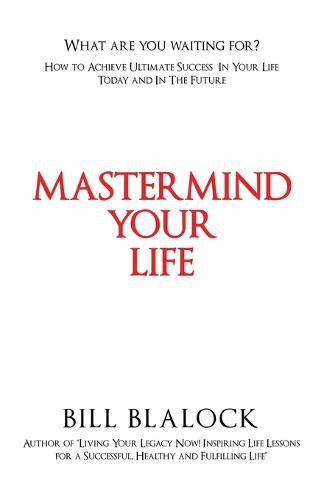 Cover image for Mastermind Your Life