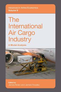 Cover image for The International Air Cargo Industry: A Modal Analysis