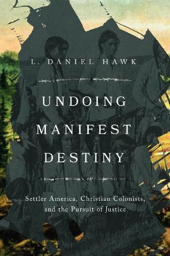 Cover image for Undoing Manifest Destiny