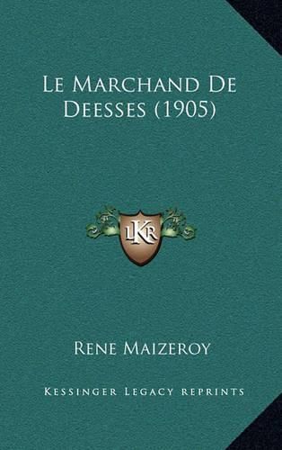 Le Marchand de Deesses (1905)