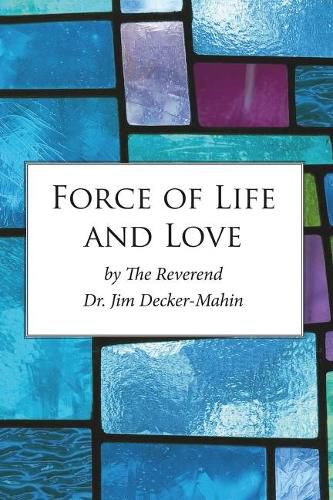 Cover image for Force of Life and Love