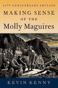 Cover image for Making Sense of the Molly Maguires