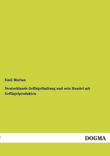 Cover image for Deutschlands Geflugelhaltung und sein Handel mit Geflugelprodukten