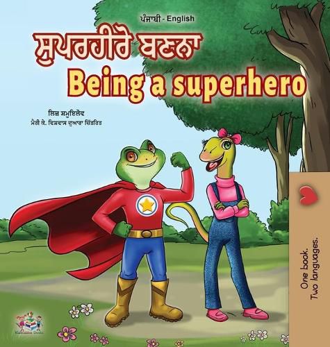 Cover image for Being a Superhero (Punjabi English Bilingual Book for Kids -India): Punjabi Gurmukhi