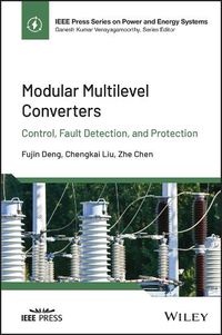 Cover image for Modular Multilevel Converters: Control, Fault Dete ction, and Protection