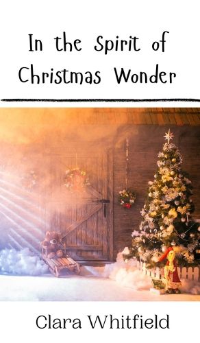 Cover image for In the Spirit of Christmas Wonder