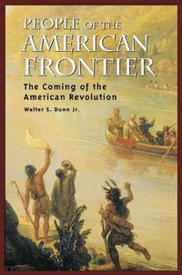 Cover image for People of the American Frontier: The Coming of the American Revolution