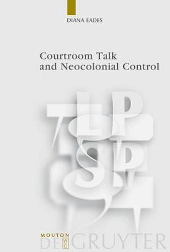 Cover image for Courtroom Talk and Neocolonial Control