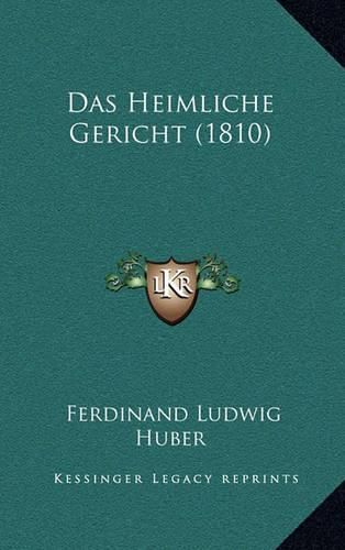 Cover image for Das Heimliche Gericht (1810)