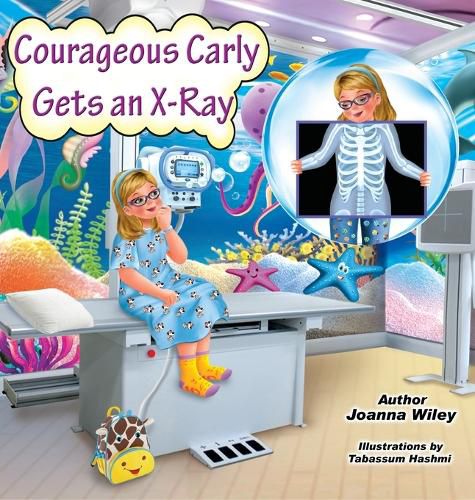 Cover image for Courageous Carly Gets an X-Ray