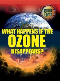 Cover image for What Happens If the Ozone Disappears?