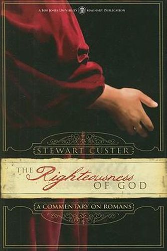 Cover image for The Righteousness of God: A Commentary on Romans