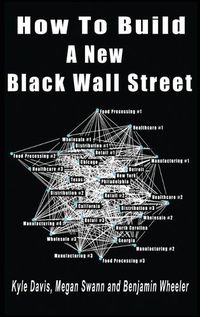 Cover image for How To Build A New Black Wall Street